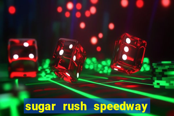 sugar rush speedway download android